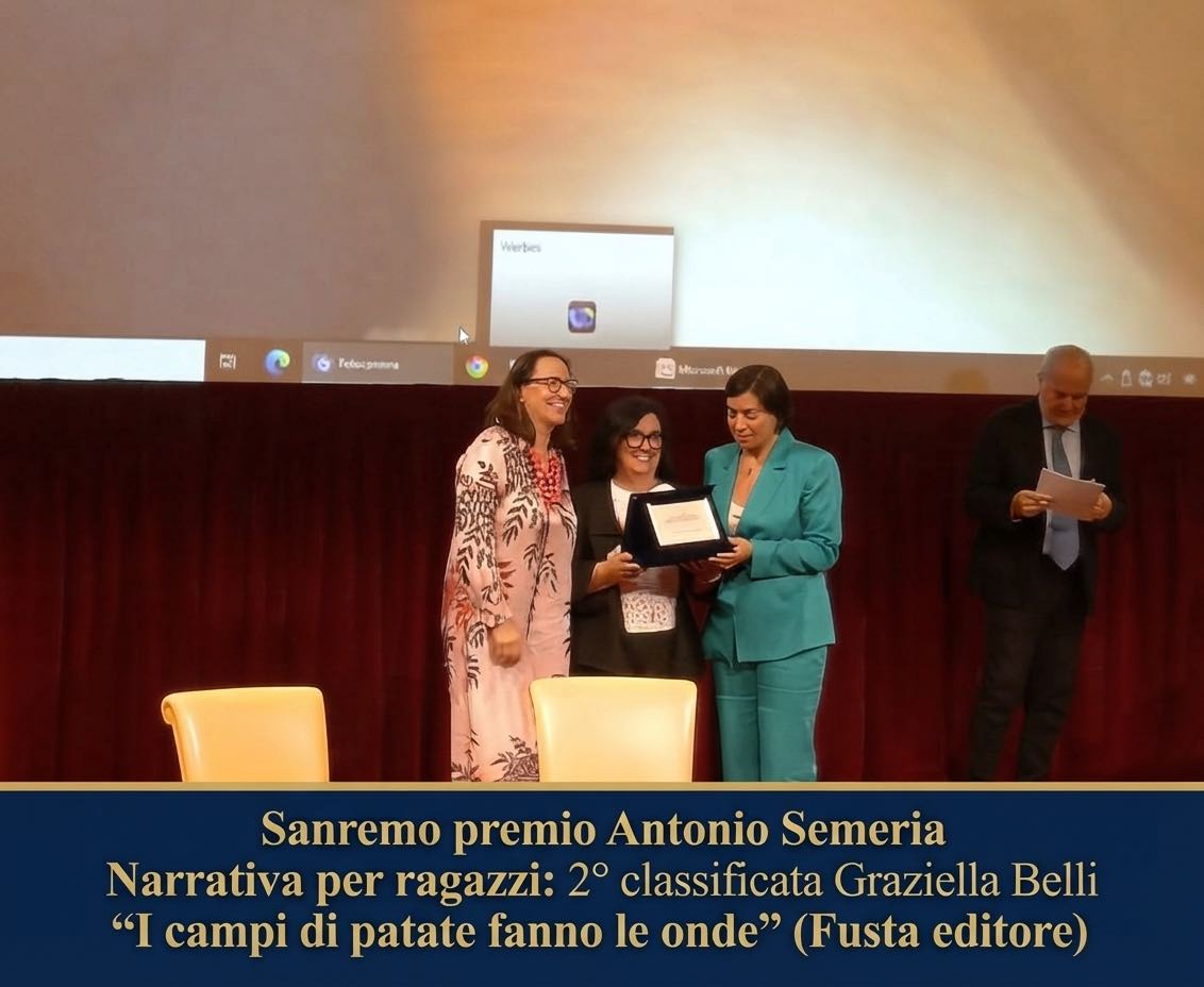 sanremo premio antonio semaria  2026  Narrativa per ragazzi: 2° classificata Graziella Belli “I campi di patate fanno le onde” (Fusta editore)