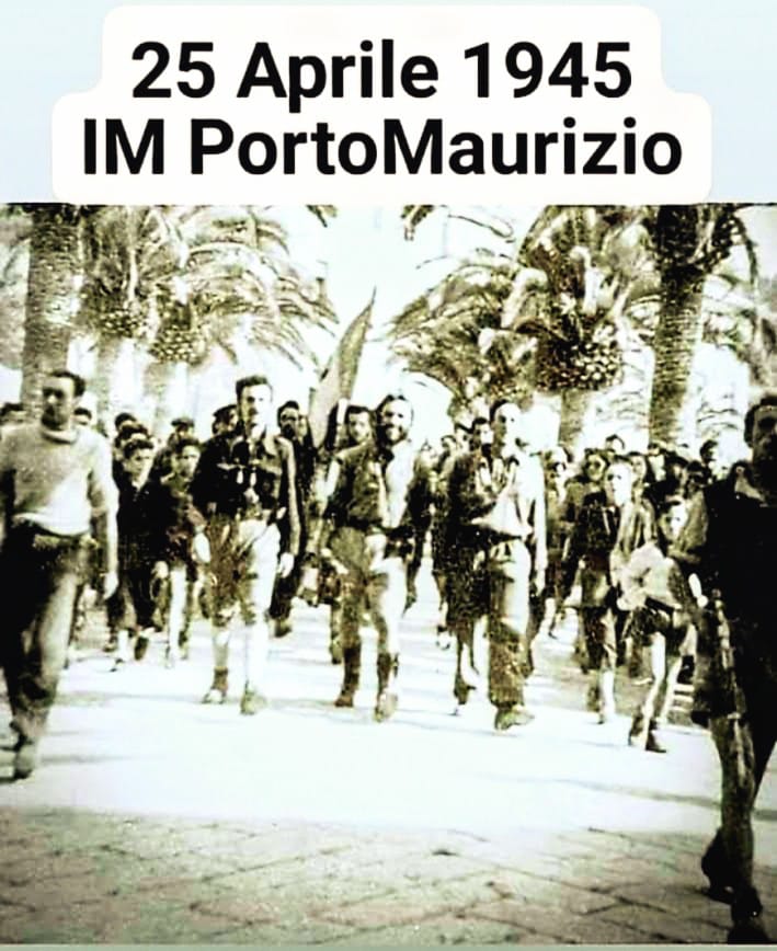 i partigiani marciano il 25 aprile 1945 pe r la liberazione di imperia